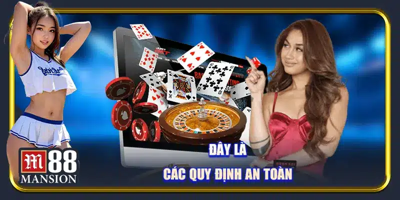 Đây là các quy định an toàn